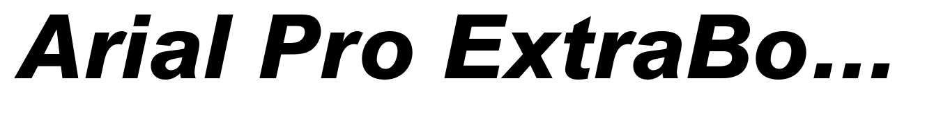 Arial Pro ExtraBold Italic